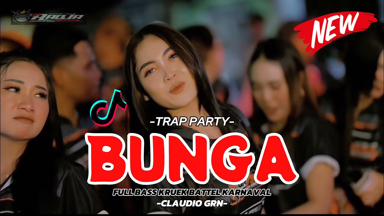 DJ BUNGA‼️|| TRAP PARTY BATTEL KARNAVAL KRUEK - FROM CLAUDIO GRN