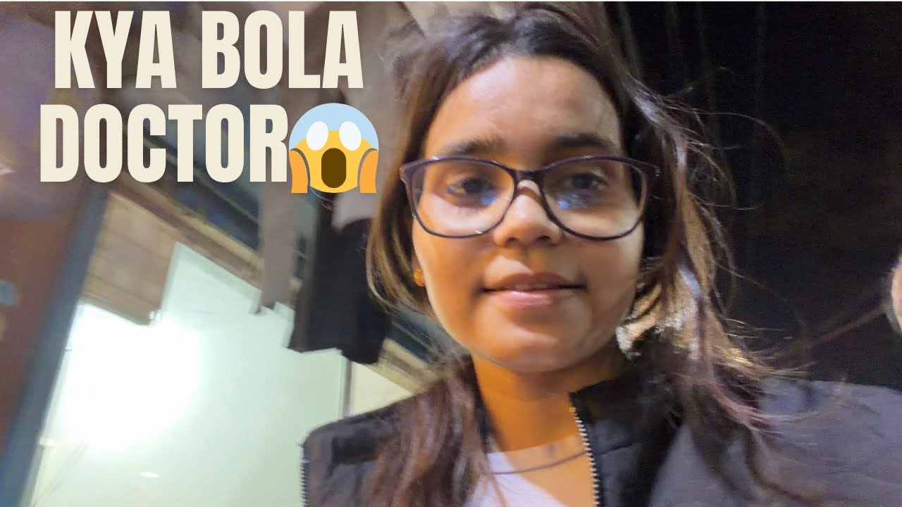 Aisa kya bola 😌doctor ne jo me sunke main khush  ho gai🤭|| Hyy ks vlogs || Please subscribe 🙏🏻