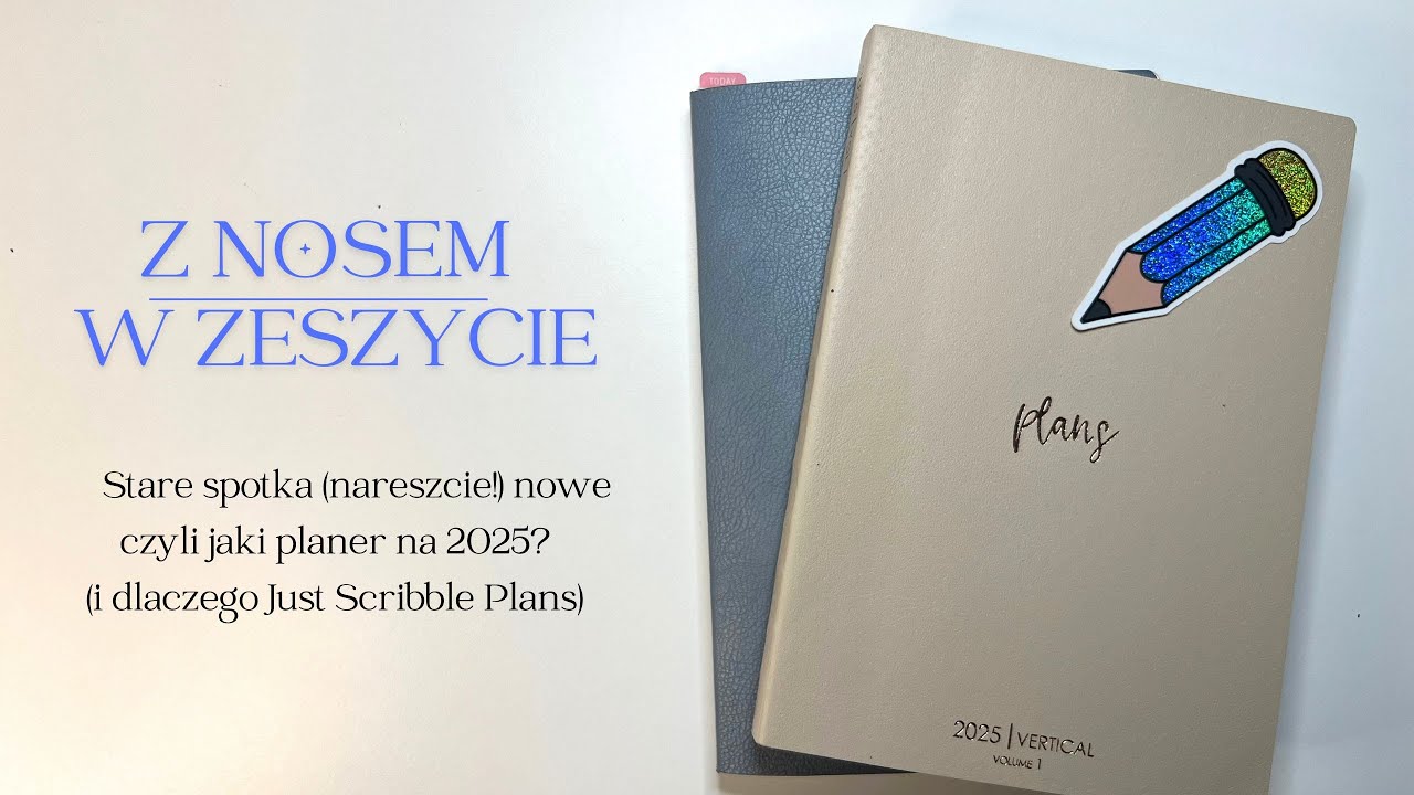 Stare spotka nowe czyli STERLING INK Common Planner vs. JUST SCRIBBLE Plans 2025
