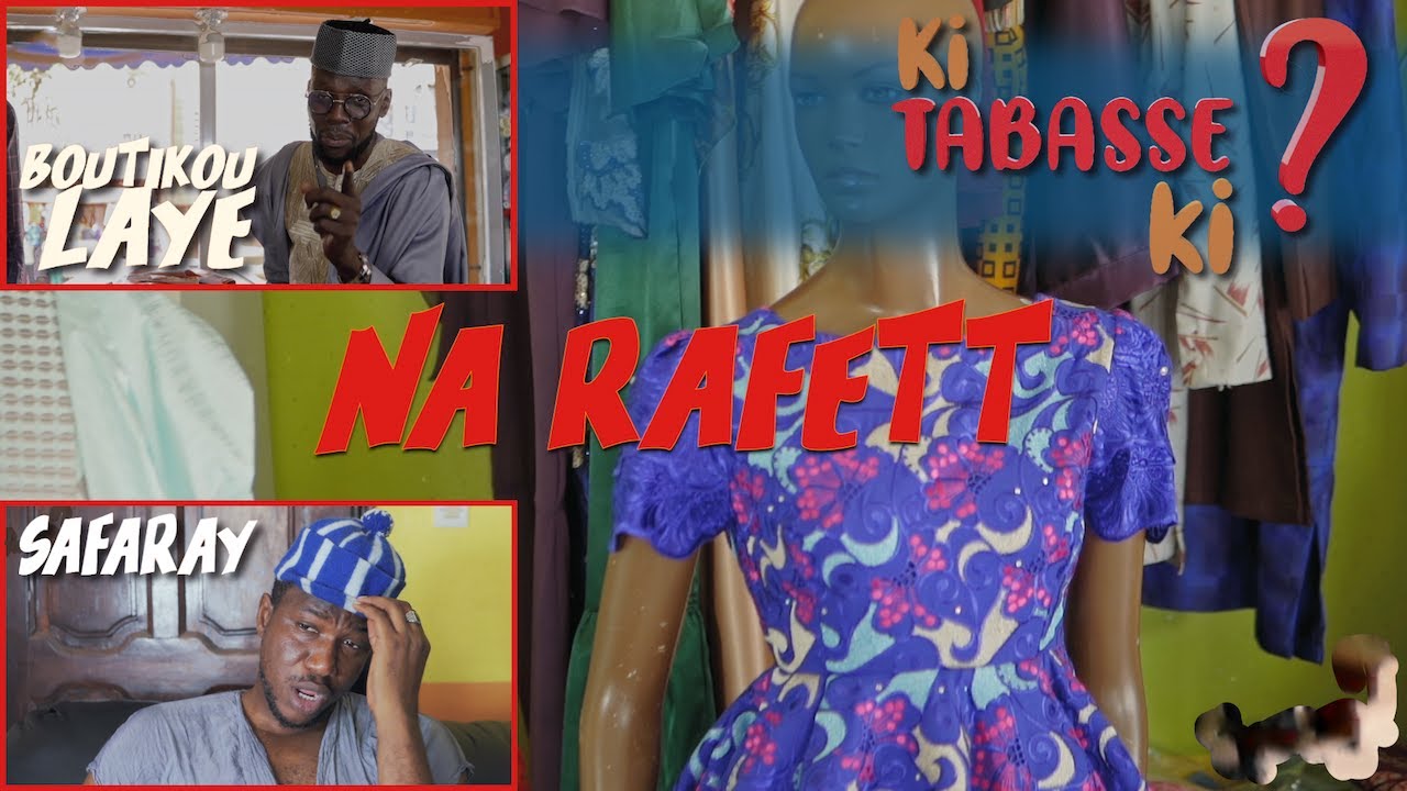 Boutikou Laye VS Safaray - Ki Tabasse Ki ? - Episode 2 : Na Rafett