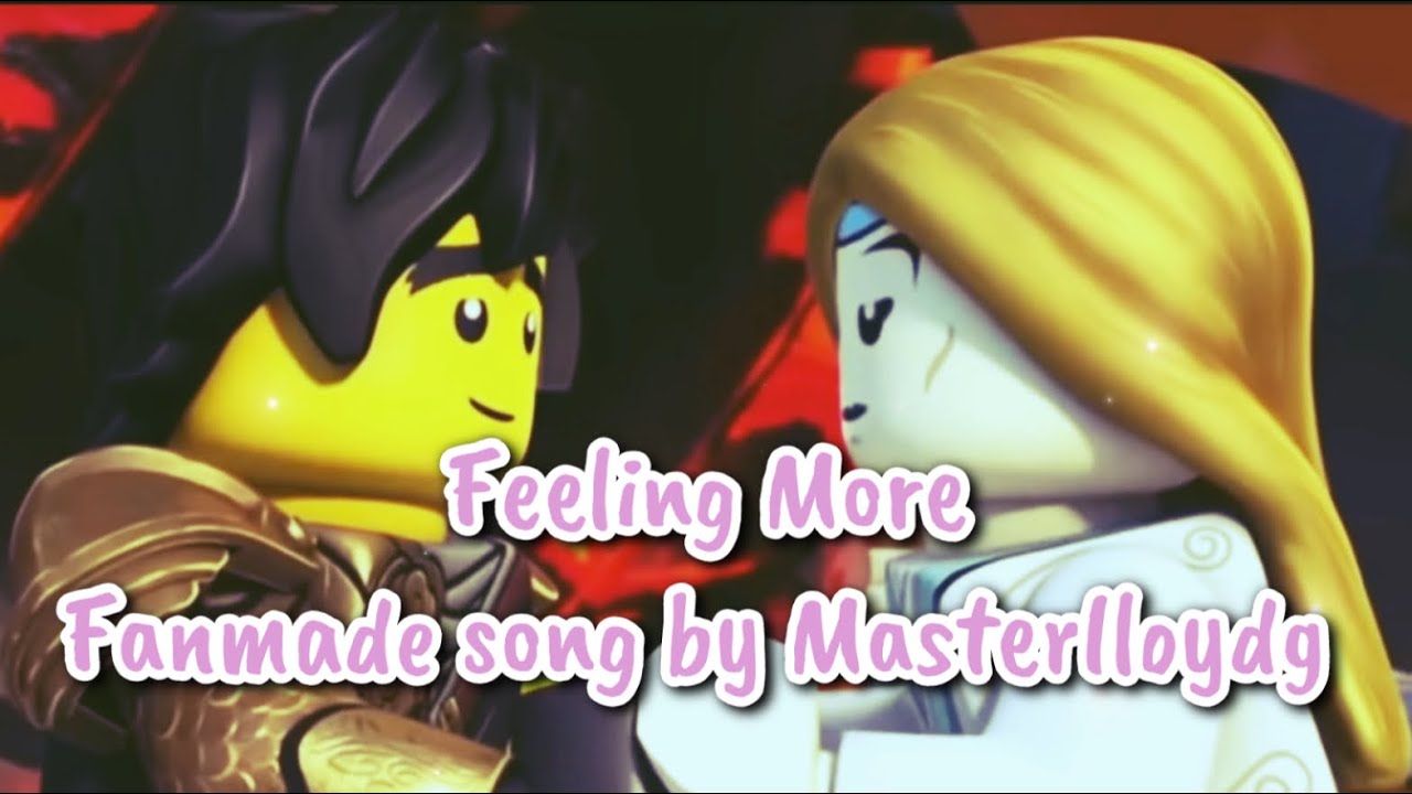 Feeling More-Ninjago Fanmade Song