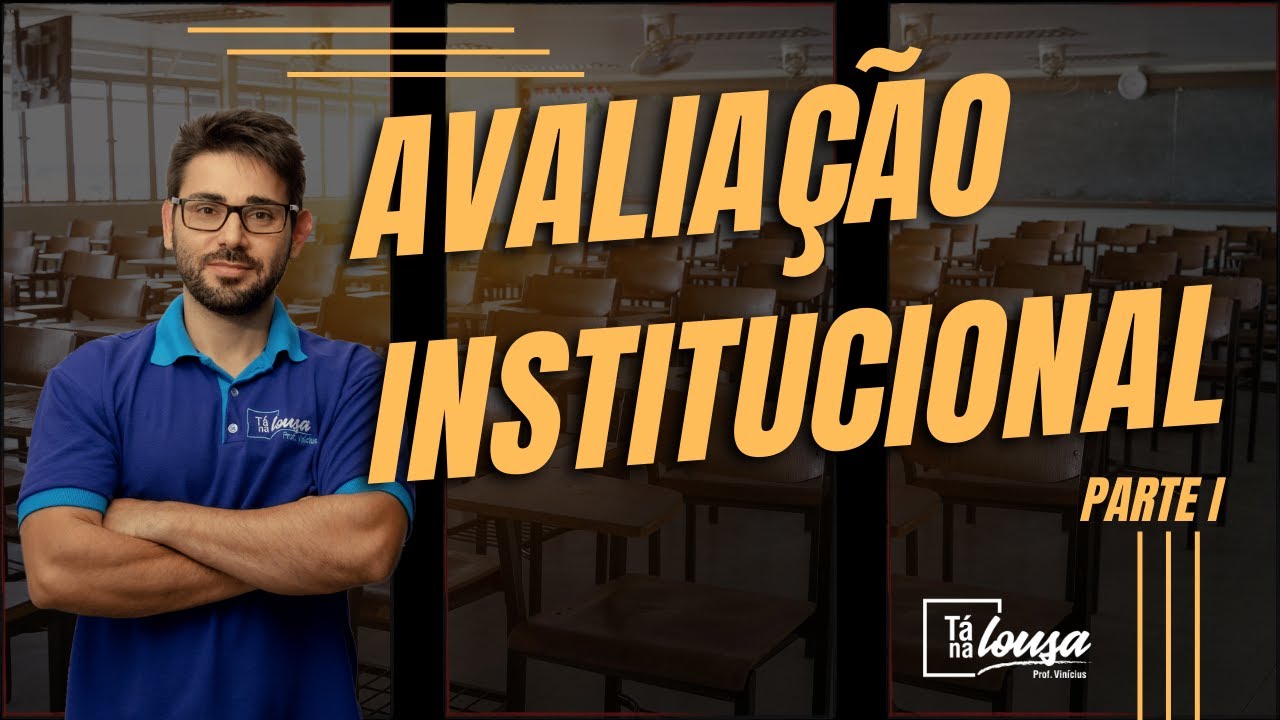 AVALIAÇÃO INSTITUCIONAL  | PARTE I