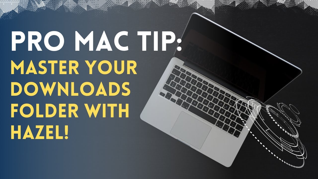 Pro Mac Tip: Master Your Downloads Folder with Hazel!