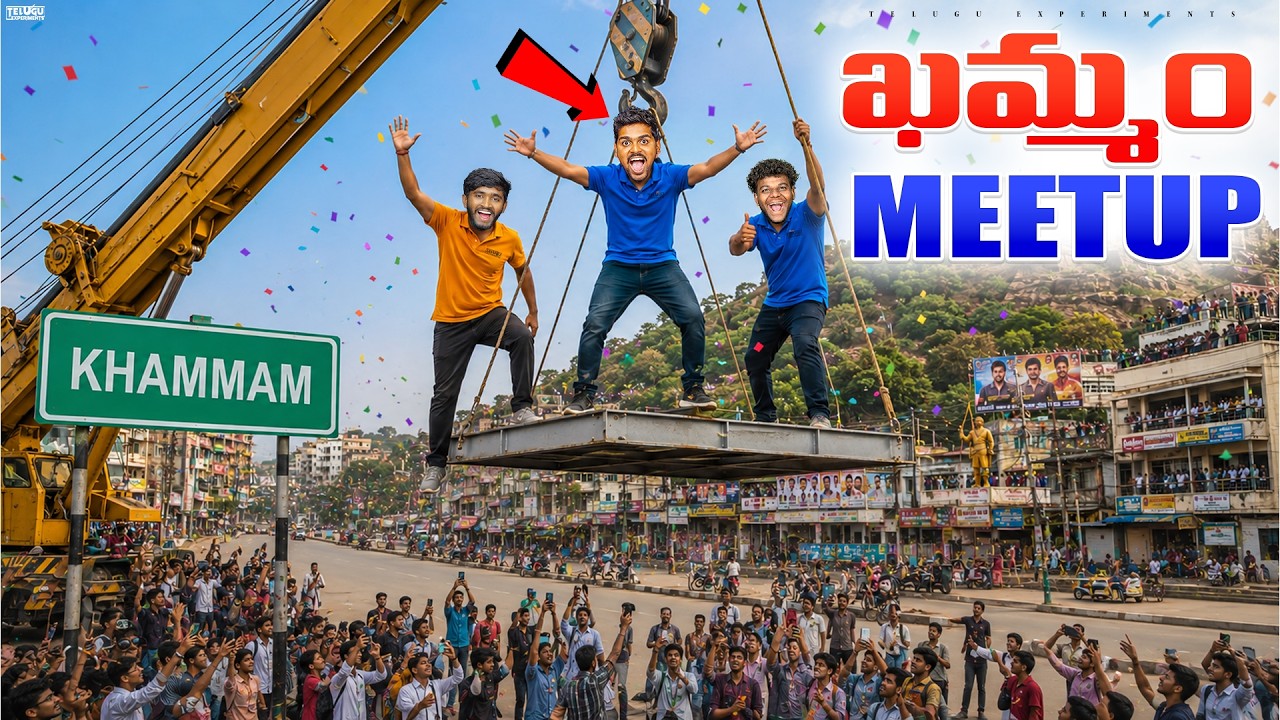 Khammam Grand Meetup 🔥🔥 Telugu Experiments