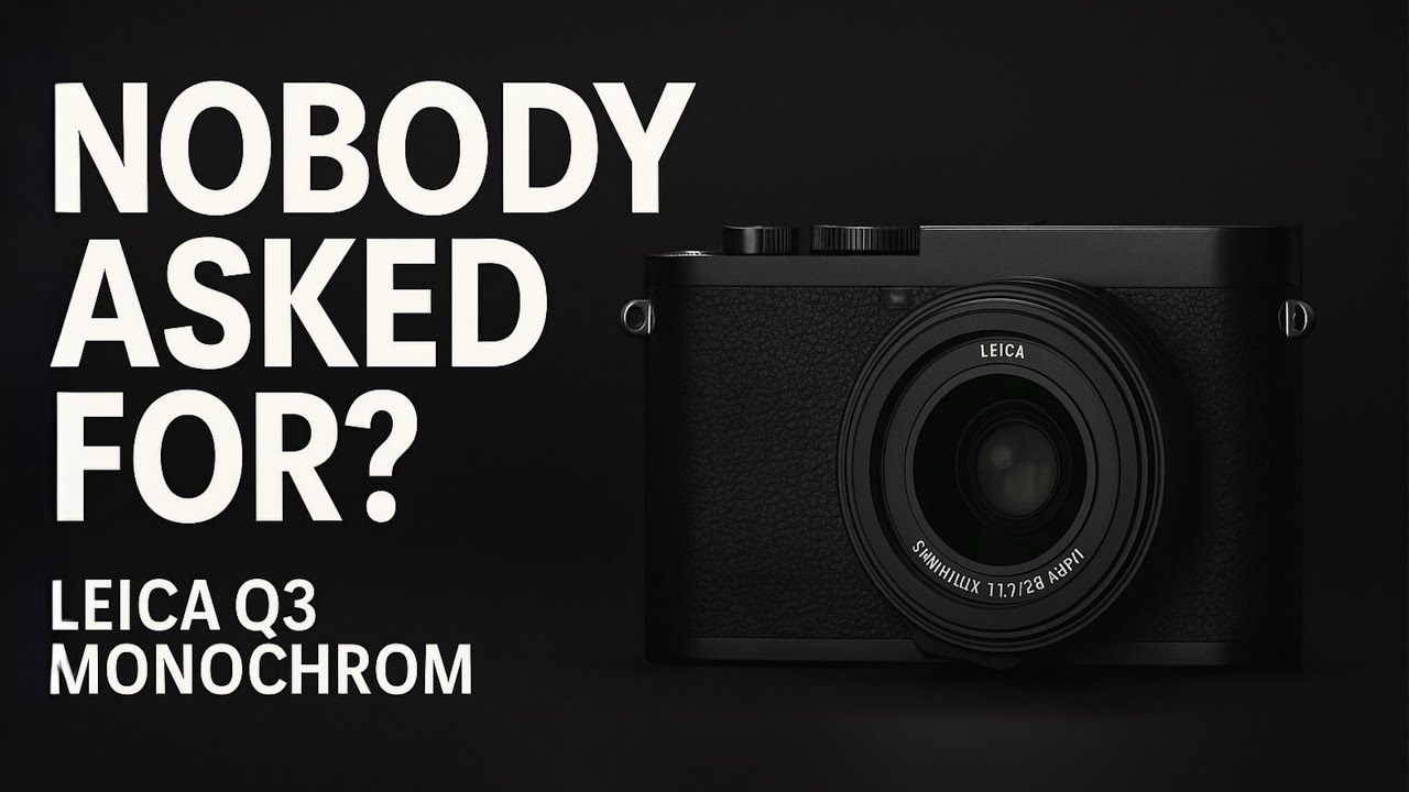 Leica Q3 Monochrom: The Luxury Camera Nobody Asked For?
