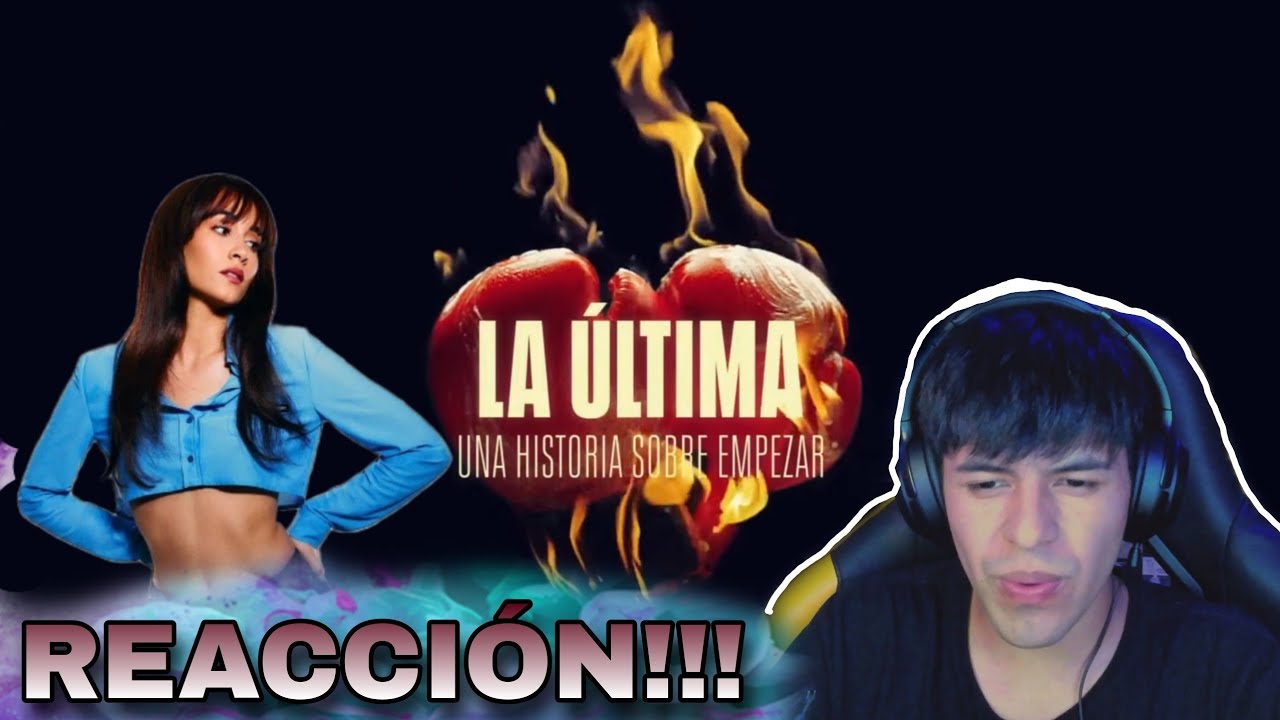 🇲🇽(REACCIÓN)🇲🇽 // La Última - Aitana