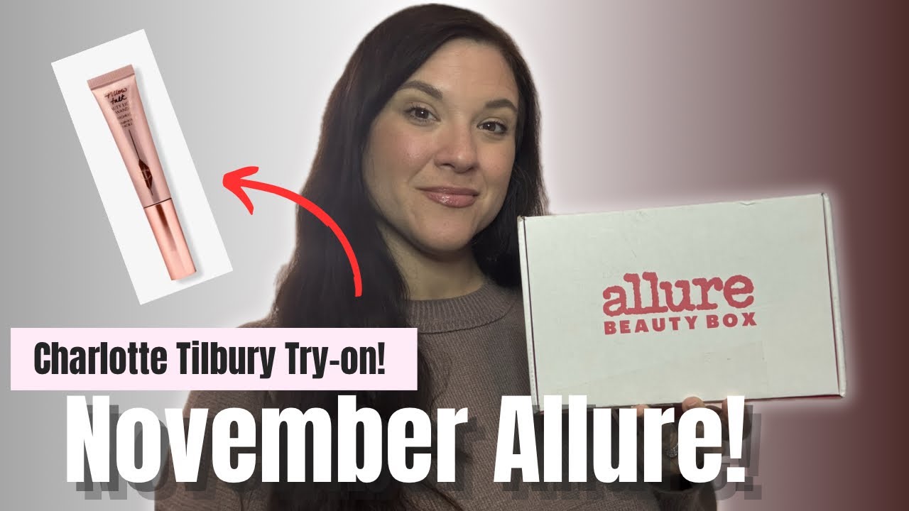НОЯБРЬ 2025 ГОДА ALLURE BEAUTY BOX: распаковка и примерка палочки Charlotte Tilbury Lightwand!