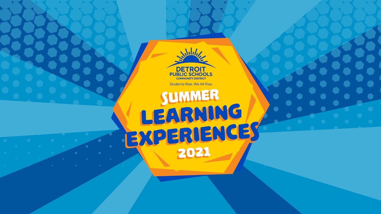 DPSCD Summer Learning Experiences 2021