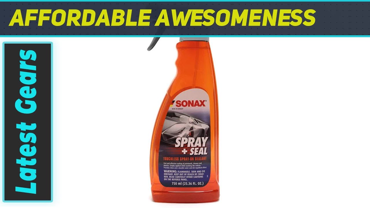 Sonax Spray & Seal: The Ultimate Hydrophobic Car Care Solution