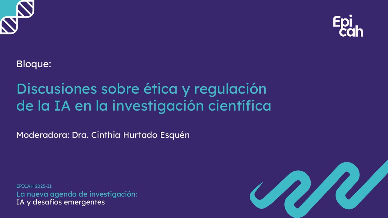 Bloque: Discusiones sobre ética y regulación de la IA enla investigación científica