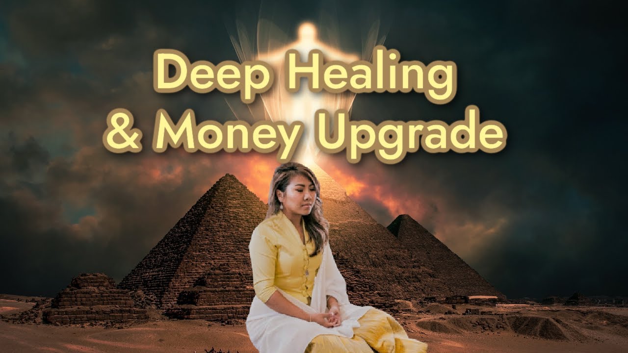Deep Healing & Money Upgrade ( Guided Meditation In Burmese)