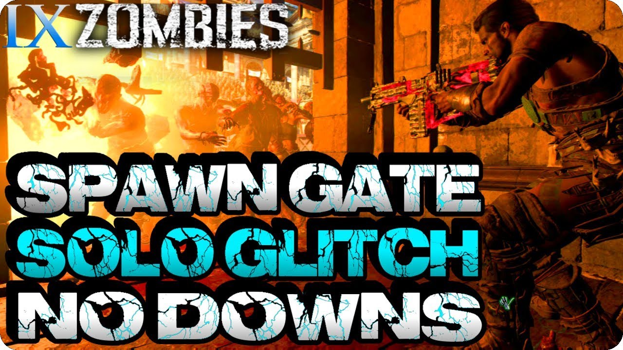 BO4 Zombie Glitches: *Solo* Spawn Gate Glitch (NO DOWNS) IX Zombies - Black Ops 4 Glitches