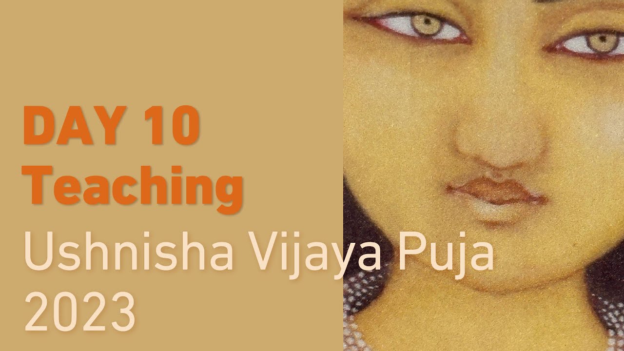 The Supreme Dedication | Day 10 Ushnisha Vijaya Puja 2023 ‒ Dzongsar Khyentse Rinpoche