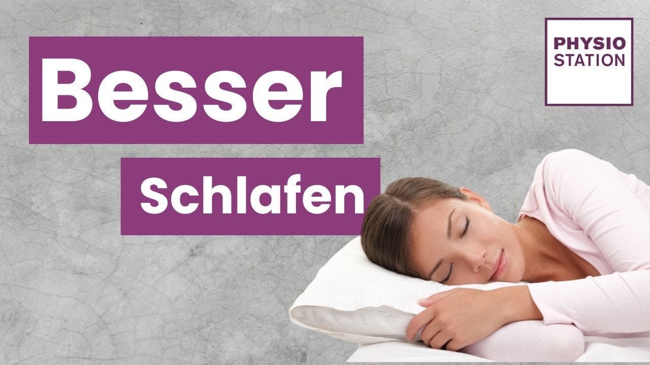 Besser Schlafen durch Schlafoptimierung | Tipps & Tricks | Physio Station | Physiotherapie