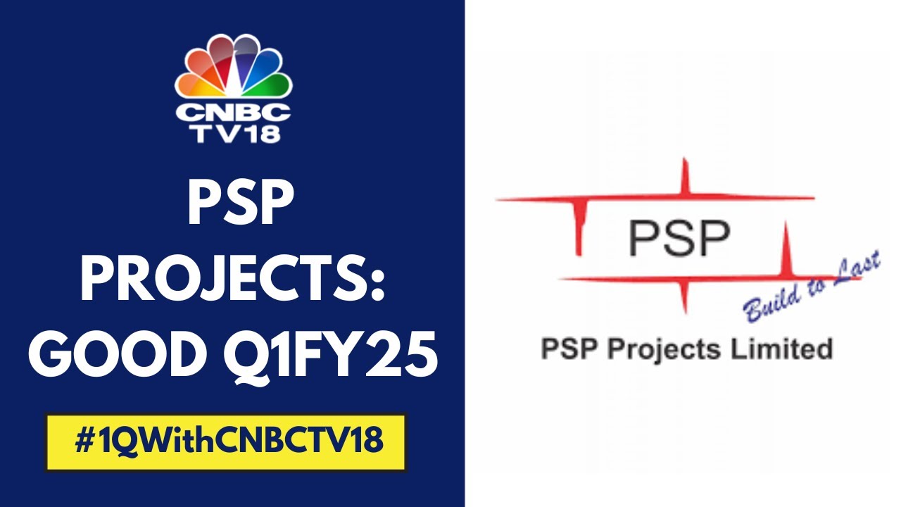 PSP Projects Q1 Revenue Rises & EBITDA Margin Contract YoY. Target 15% Revenue Growth In FY25