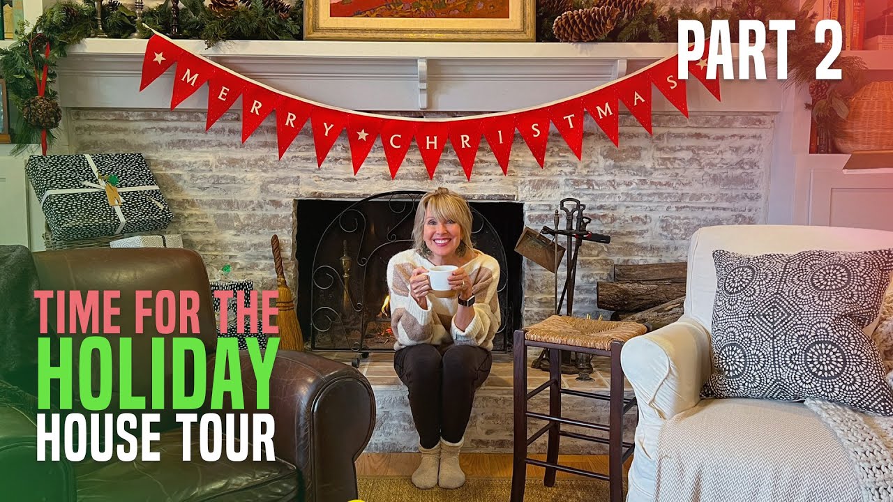 Time For the Holiday House Tour Part 2