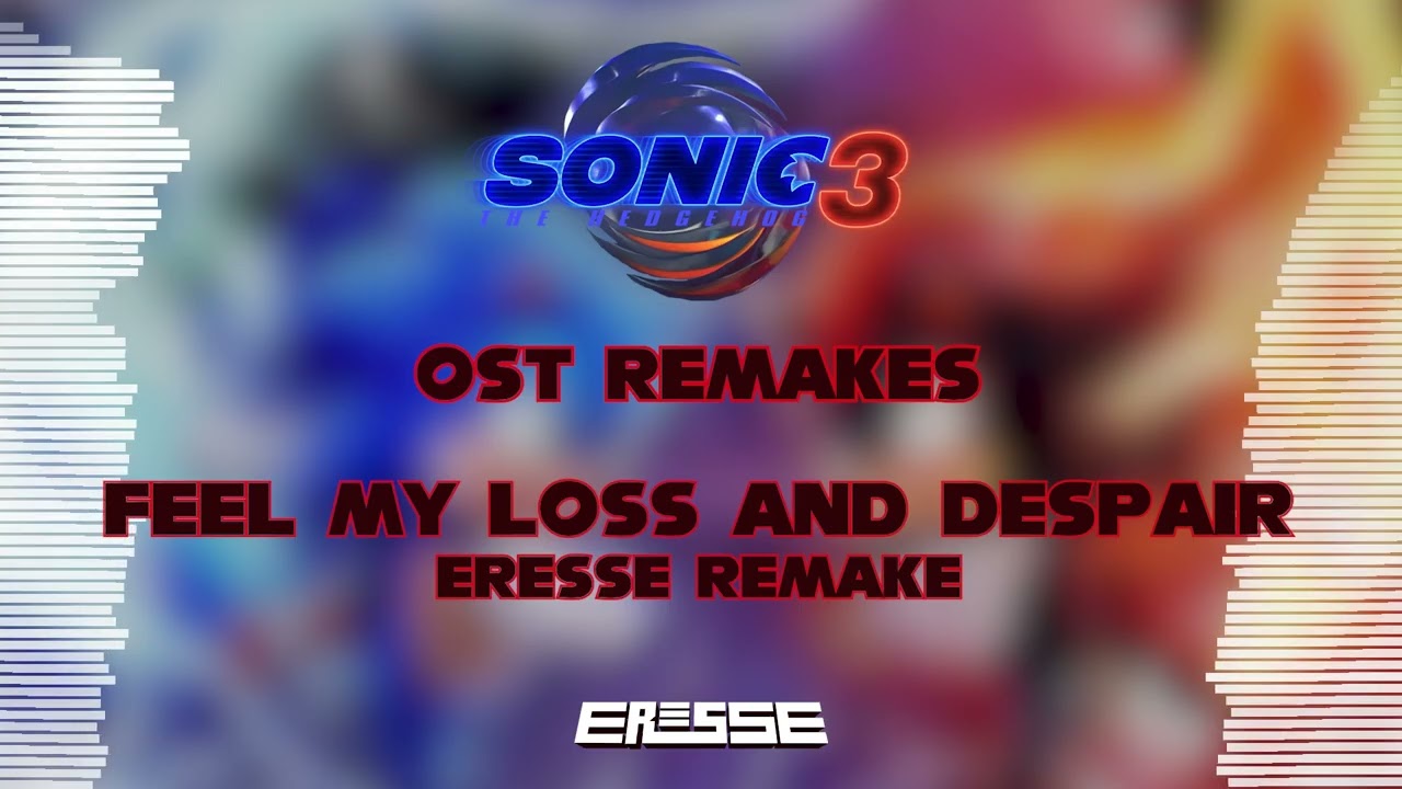 Sonic the Hedgehog 3 (2024) | Junkie XL - Feel My Loss and Despair (Eresse Recreation)