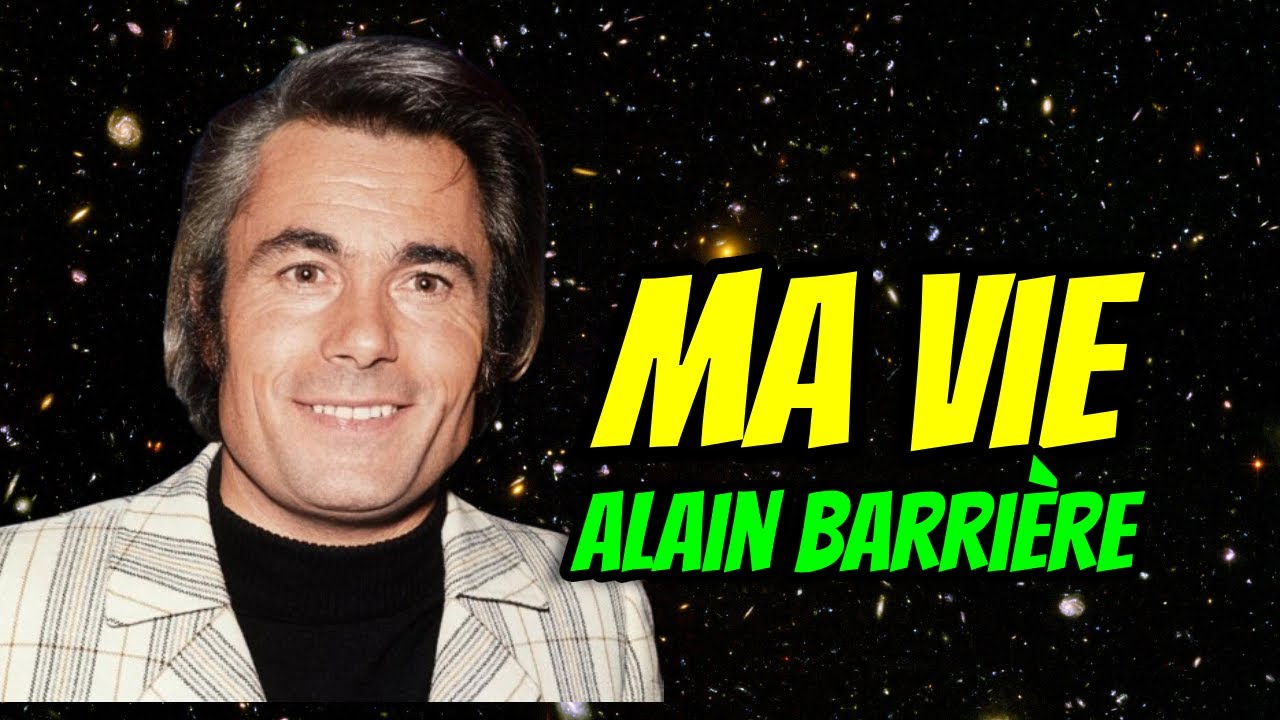 Alain Barrière - Ma Vie - Version Originale avec Sous-Titres-  French Lyrics