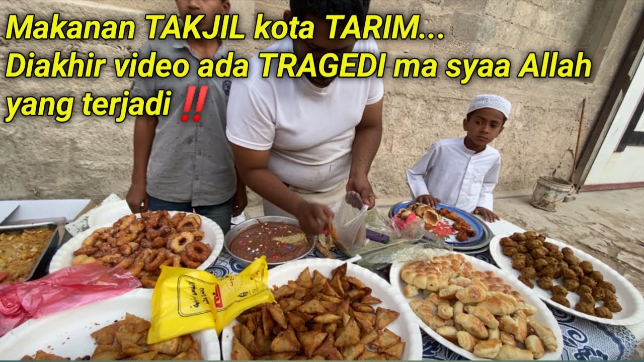 Makanan TAKJIL kota TARIM hari pertama Ramadhan. Akhir video ada hal yg tak terduga terjadi⁉️