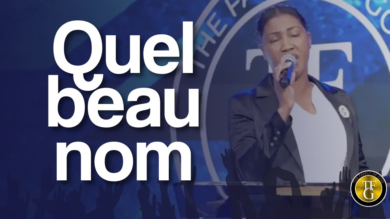Dans les cieux et sur la terre - Quel beau nom - TFG Louanj