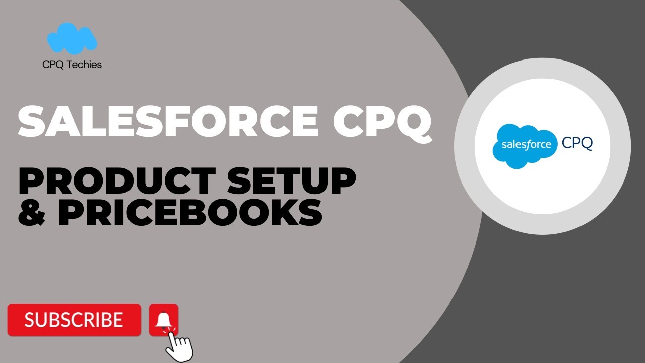 Salesforce CPQ Class Series | DAY 3 | Product Setup and Pricebooks