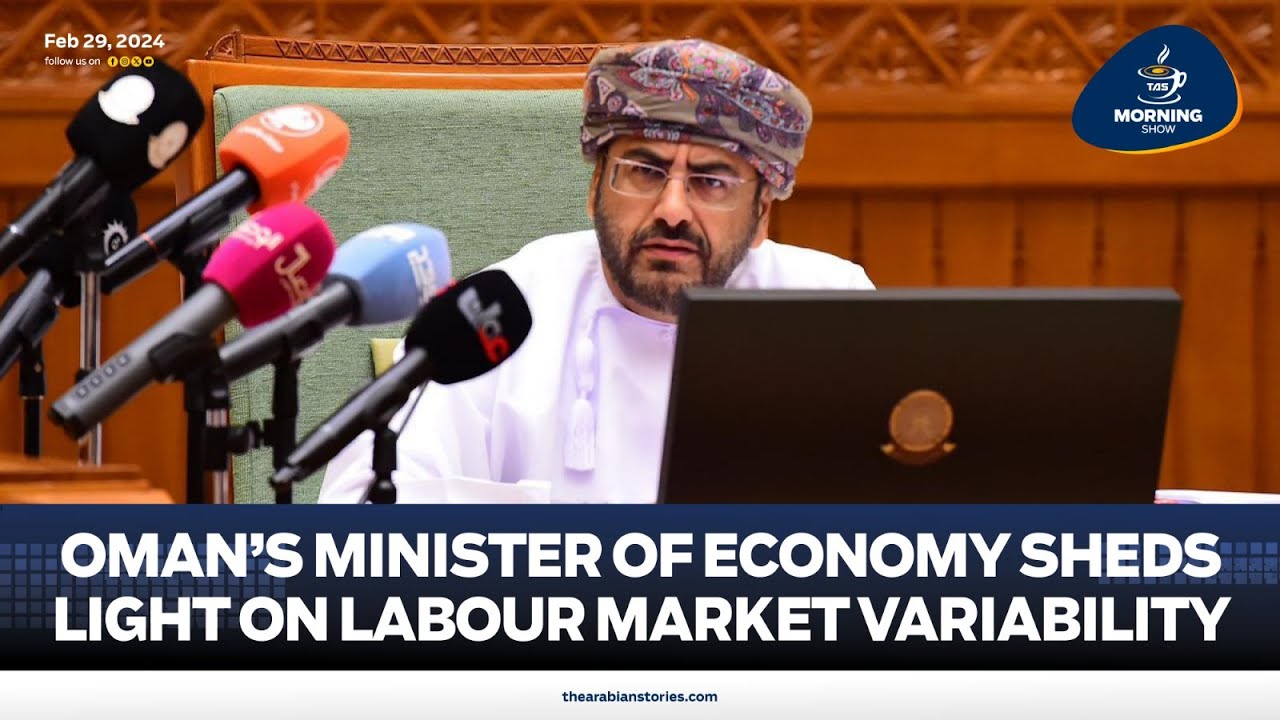 TAS Morning Show : Oman's Minister of Economy sheds light on labour market variability | TAS TV