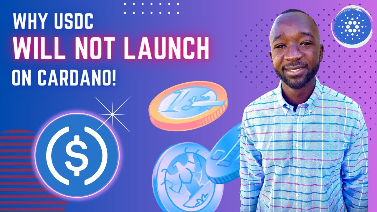 Why USDC Will NEVER Launch on Cardano!