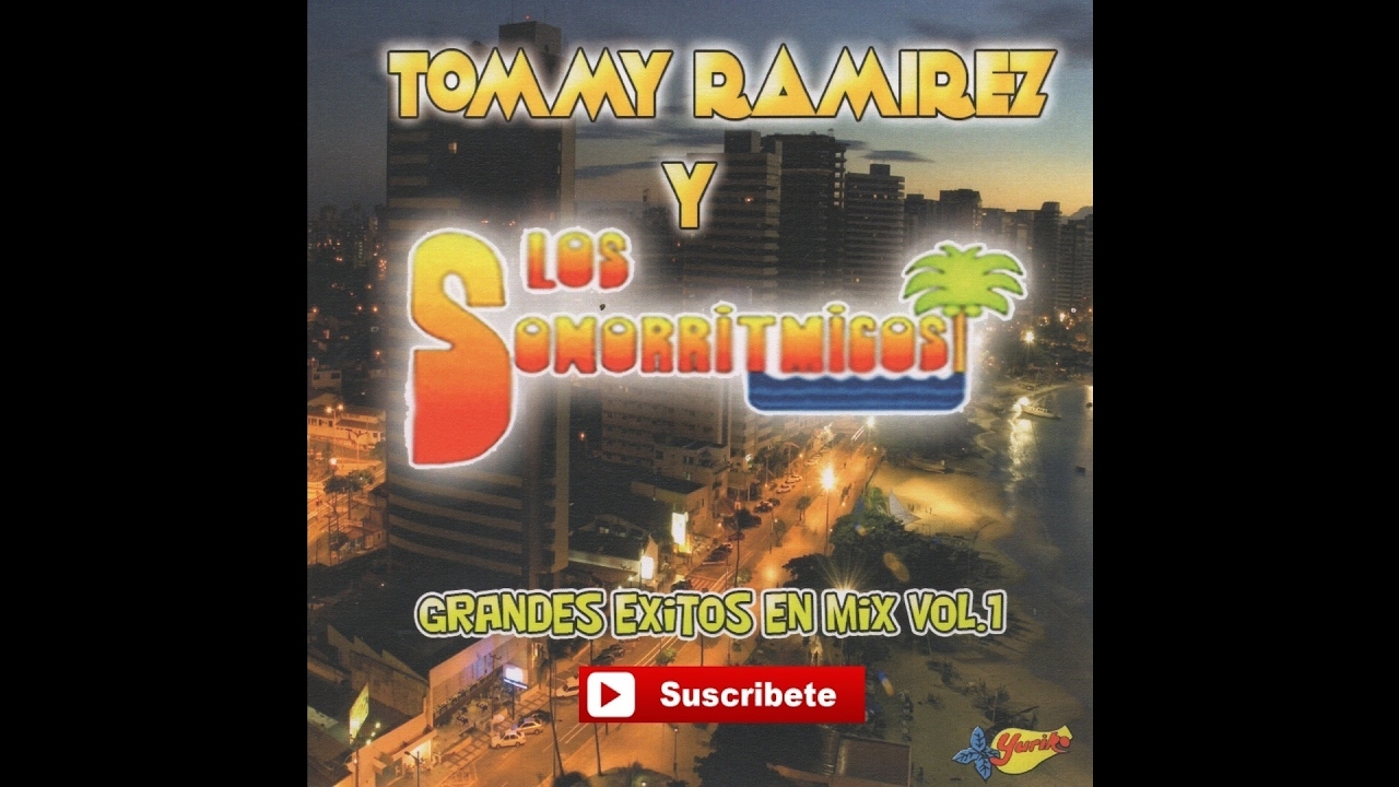 Tommy Ramirez Y Los Sonorritmicos - Grandes Exitos En Mix