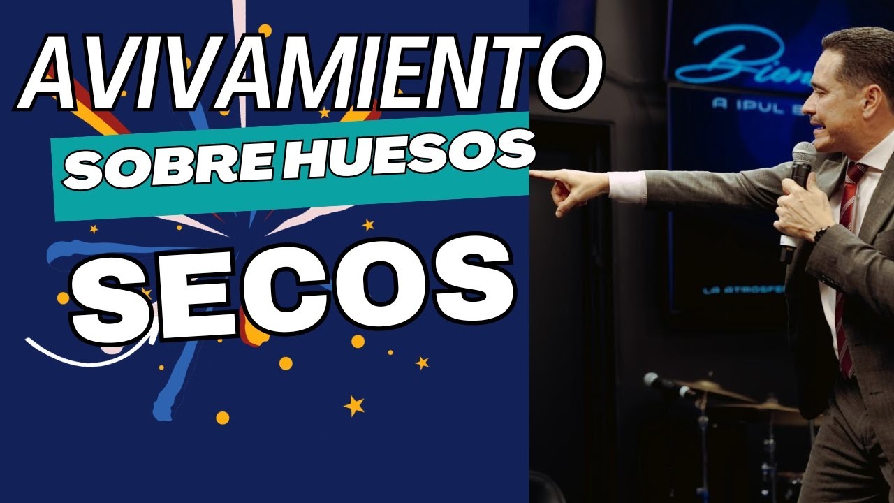 AVIVAMIENTO SOBRE HUESOS SECOS