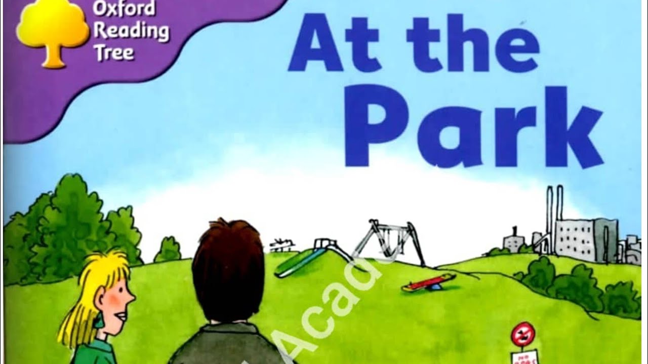 At the Park by Oxford Reading Tree Stage 1+