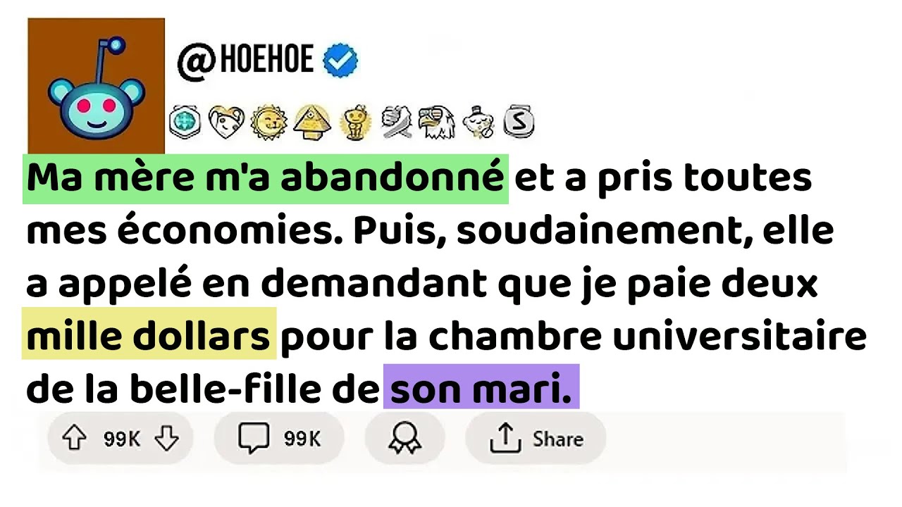 Ma mère m'a abandonné et a pris toutes mes économies. Puis, soudainement.........