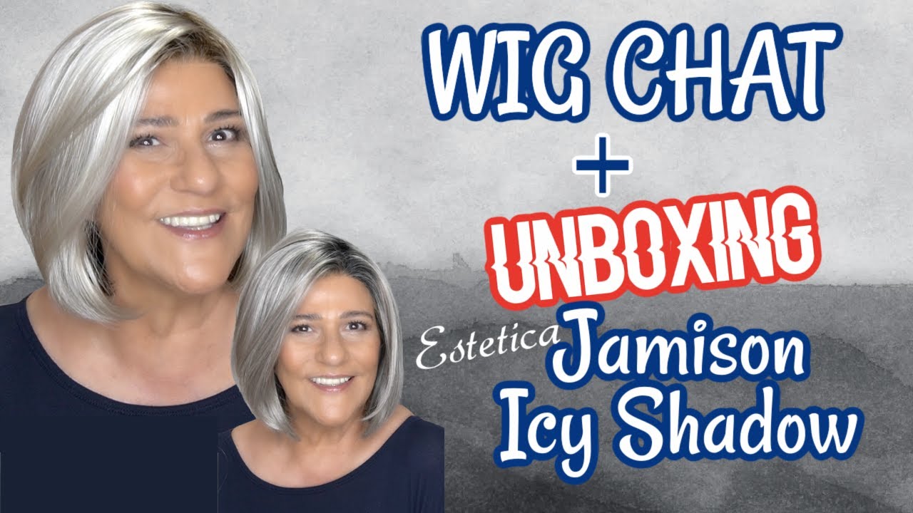 WIG CHAT | UNBOXING Estetica JAMISON in ICY SHADOW |COMPARED to CHROME RT1B