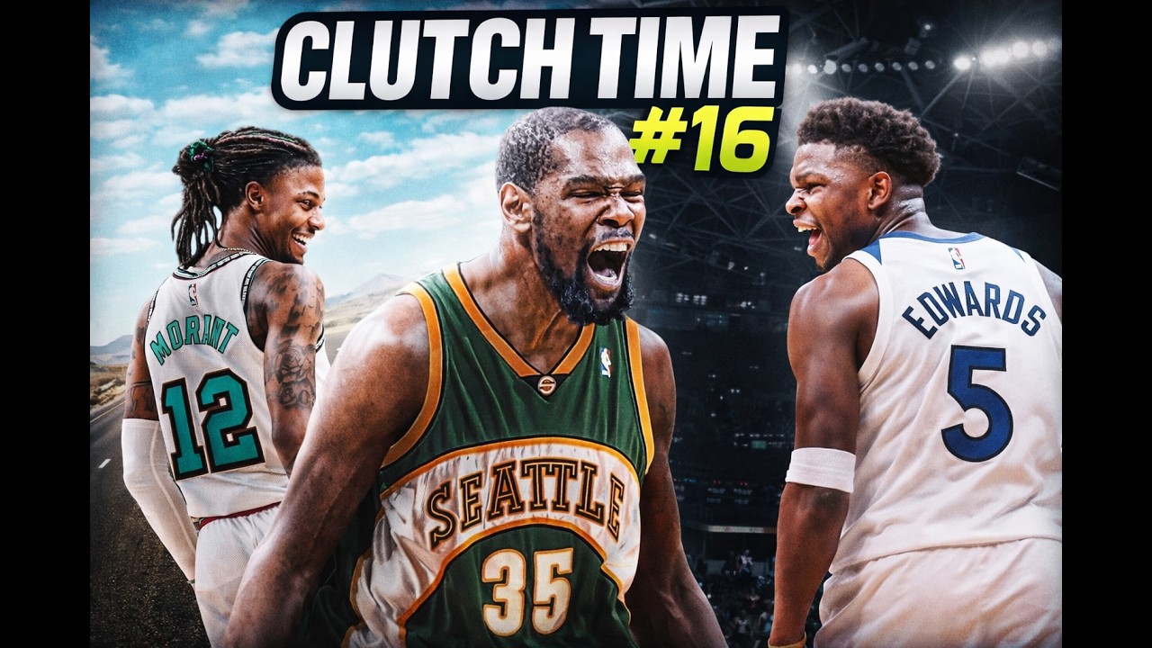 CLUTCH TIME #16 - WOLVES NO LESTE E A VOLTA DO SUPER SONICS