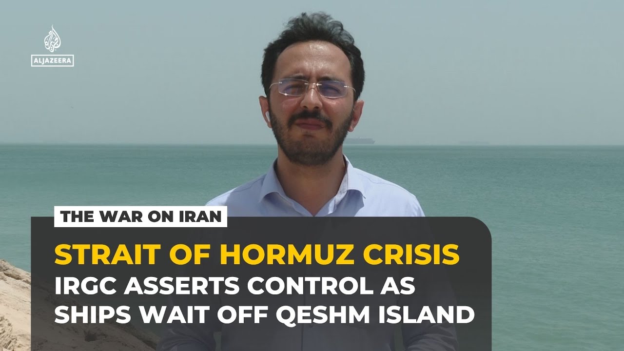 Iran asserts control of Strait of Hormuz as ships &lsquo;parked&rsquo; off Qeshm Island