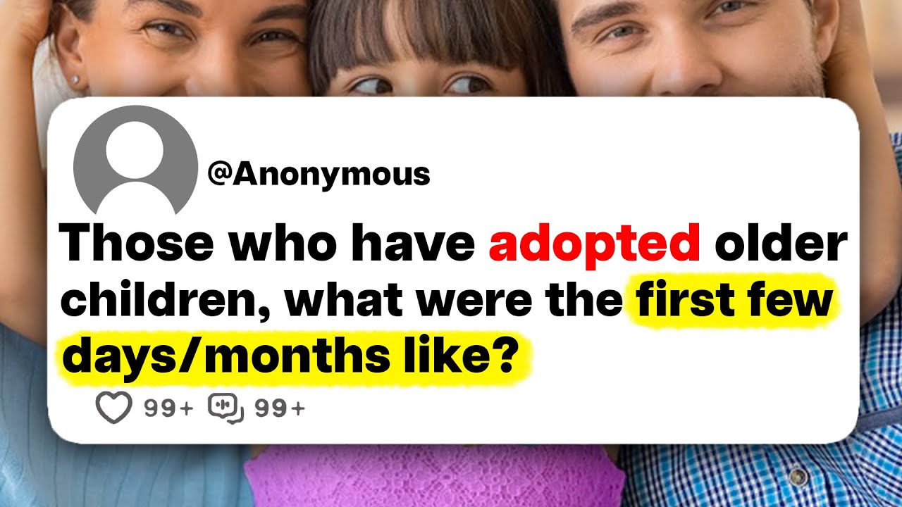 Those who have adopted older children, what were the first few days/months like?