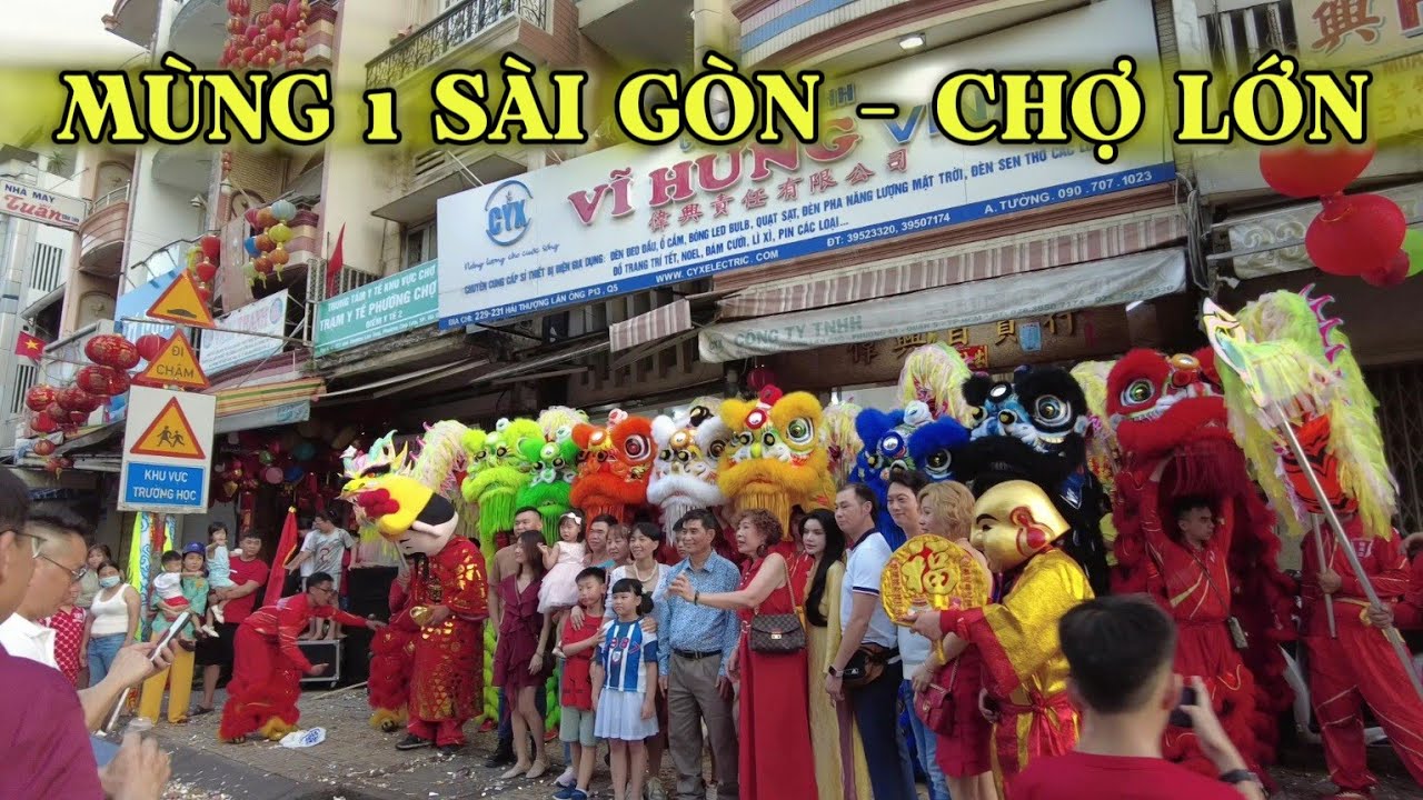 Mùng 1 Tết, Múa Lân sư Rồng tưng Bừng khu người Hoa Sài Gòn 