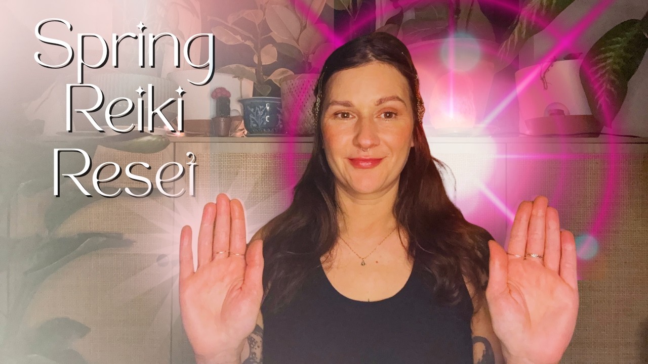 Spring Renewal Reiki 🌸 Clear Stagnant Energy & Awaken Fresh Vitality 💫