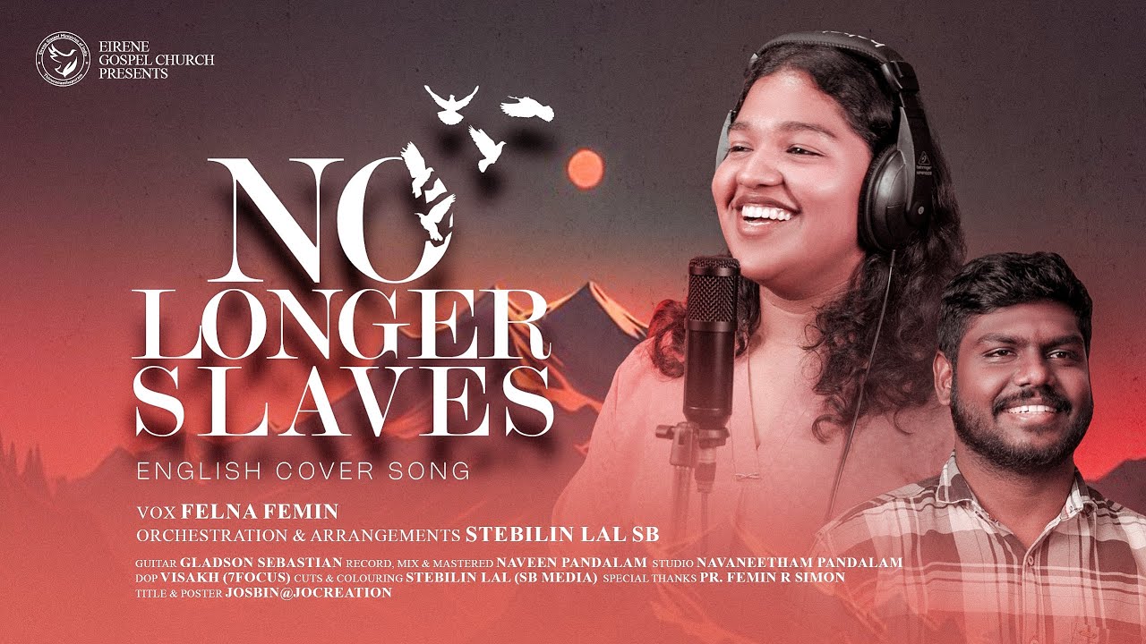 No Longer Slaves | Felna Femin | Femin R Simon | Stebilin lal | English Cover Song