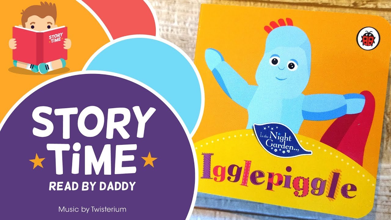 Iggle Piggle - In The Night Garden - Storytime Book Reading