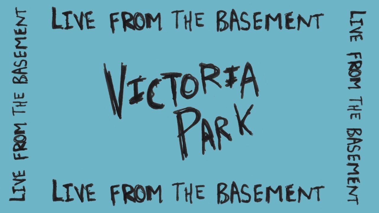 cleopatrick - VICTORIA PARK (LIVE SESSION FROM THE BASEMENT)