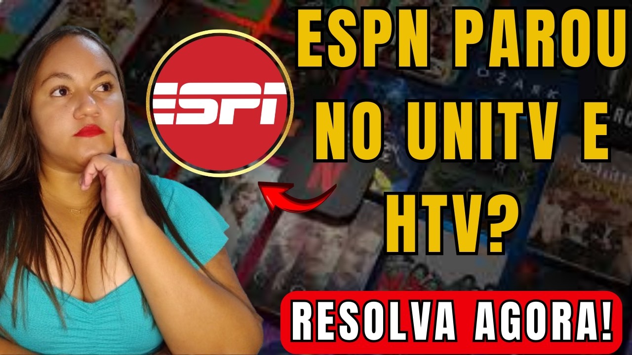 ESPN SUMIU DO UNITV E HTV? ESPN SUMIU DO UNITV? ESPN SUMIU DO HTV? VEJA COMO RESOLVER AGORA!