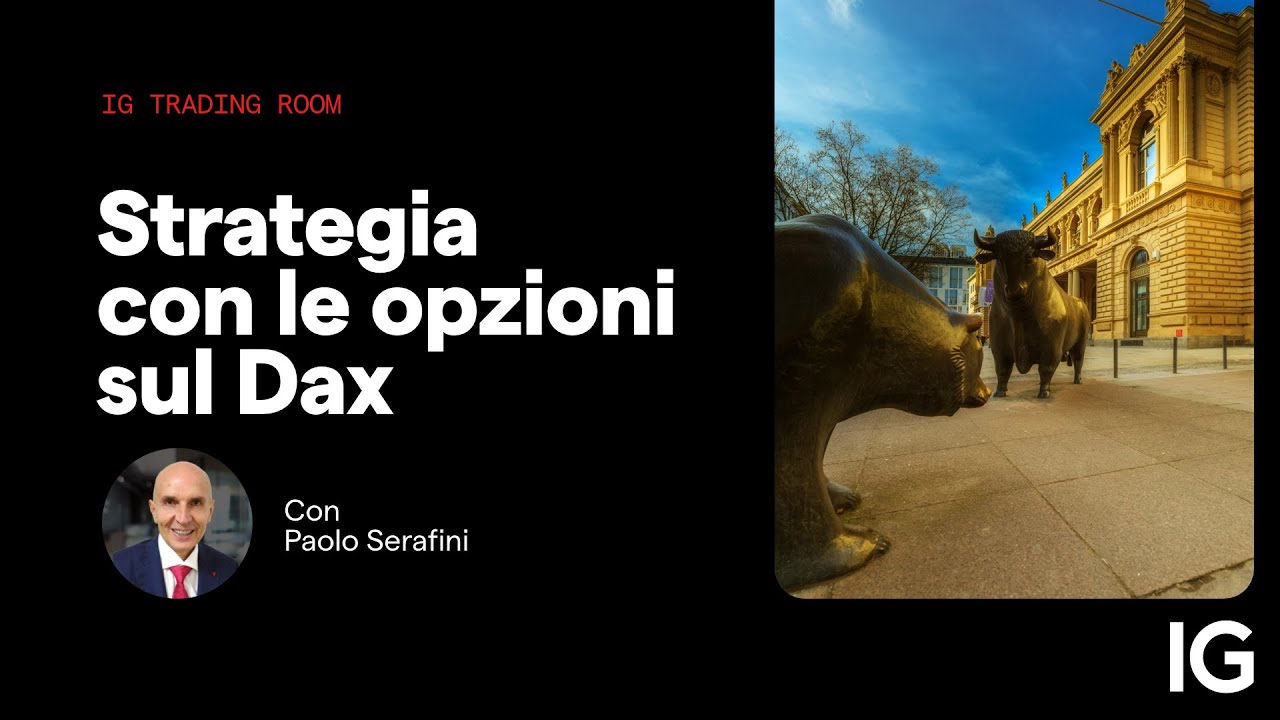 Strategia con le opzioni sul Dax| IG Trading Room del 10.10.2023 con Paolo Serafini