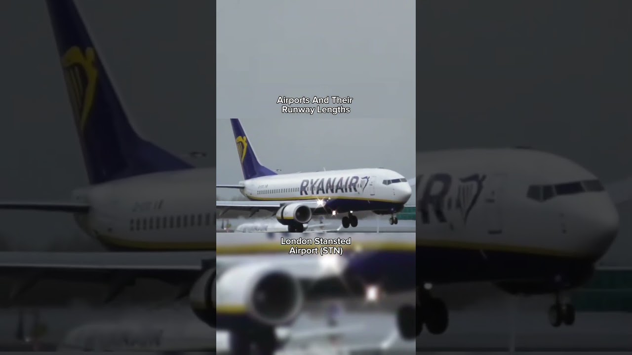 Airports And Their Runway Lengths (London Stansted Airport STN) #stanstedairport #stn #airplane #air