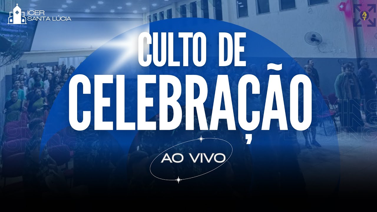 CULTO DE CELEBRAÇÃO | ICER SANTA LÚCIA | AO VIVO - 18/01/2026