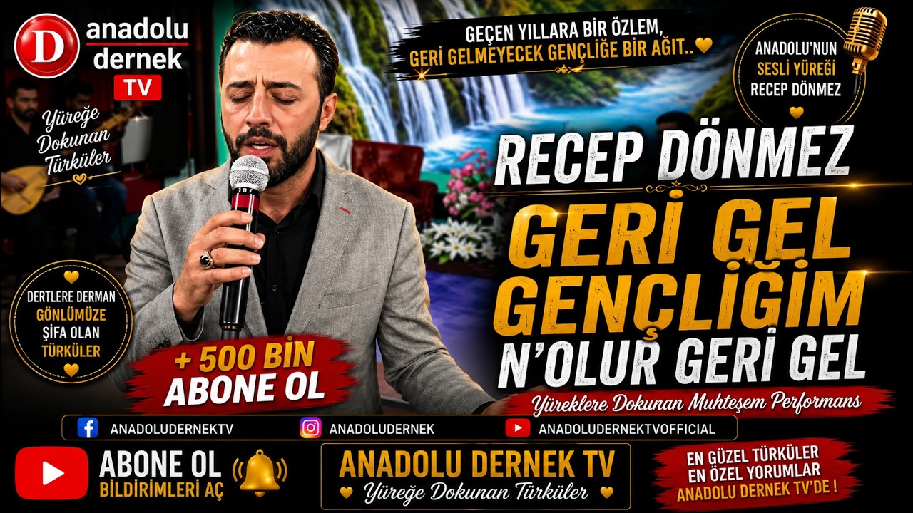 Recep Dönmez - Geri Gel Gençliğim N'olur Geri Gel !!