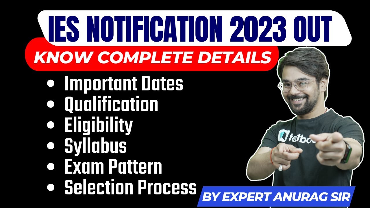 UPSC IES 2023 Notification Out | IES Vacancy 2023 | Exam Pattern | Syllabus | Eligibility |Age Limit