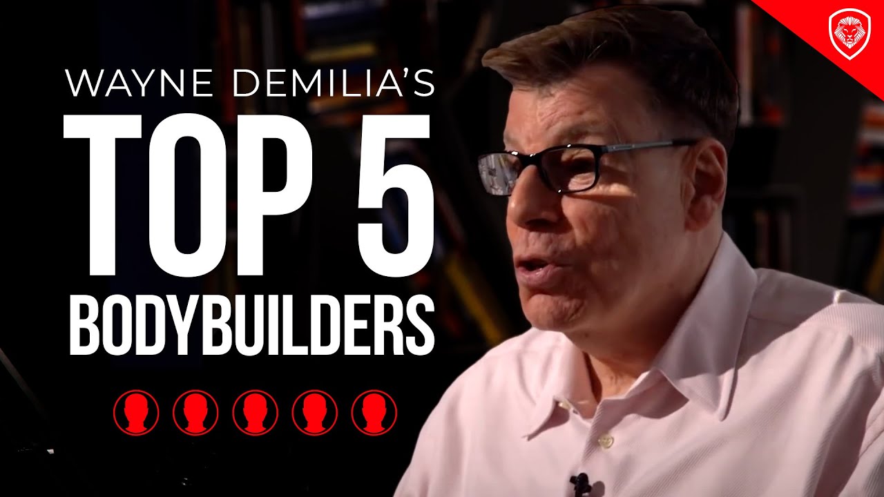 Top 5 Greatest Bodybuilders of All Time - Wayne DeMilia