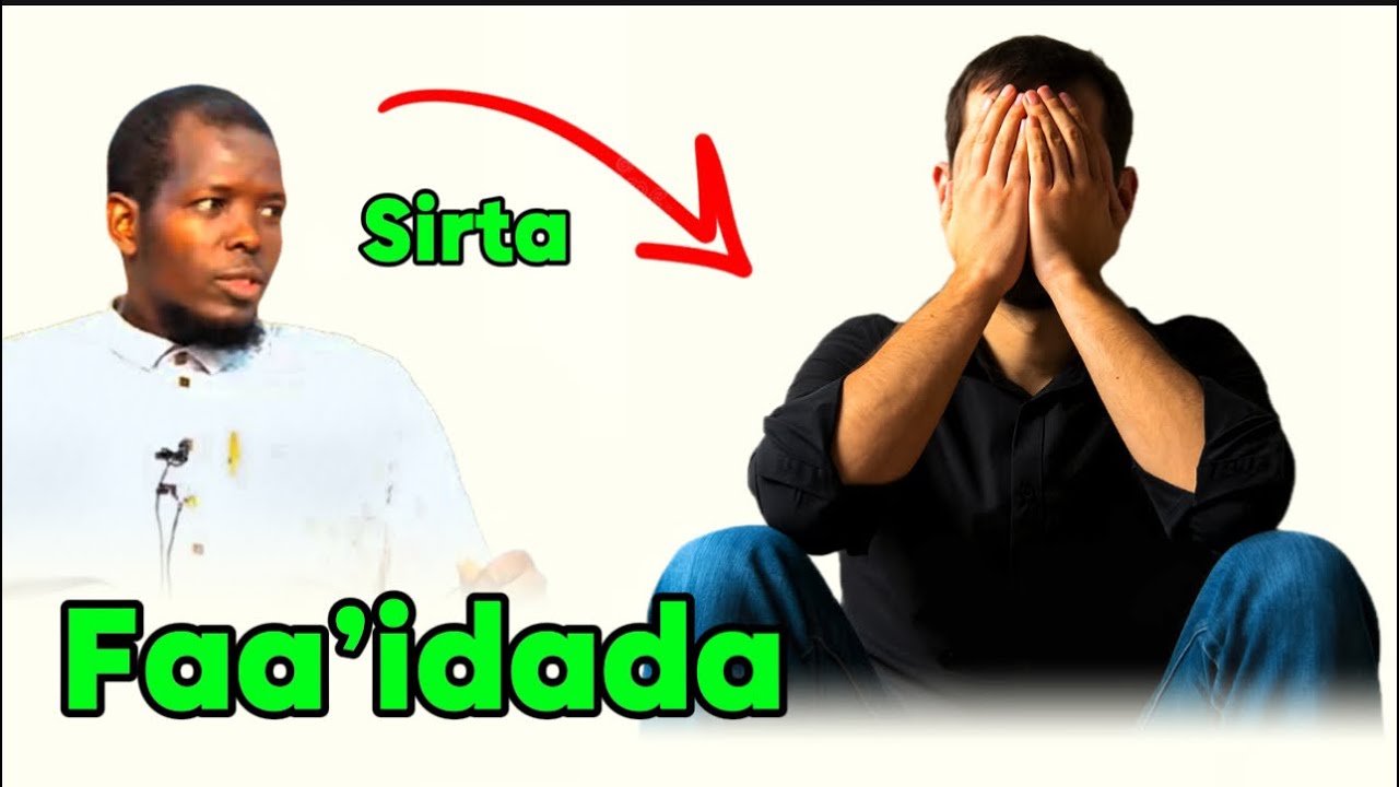 Sirta iyo Faa’idada ka danbaysa xanuunka iyo dhibaatada sheekh mahad 