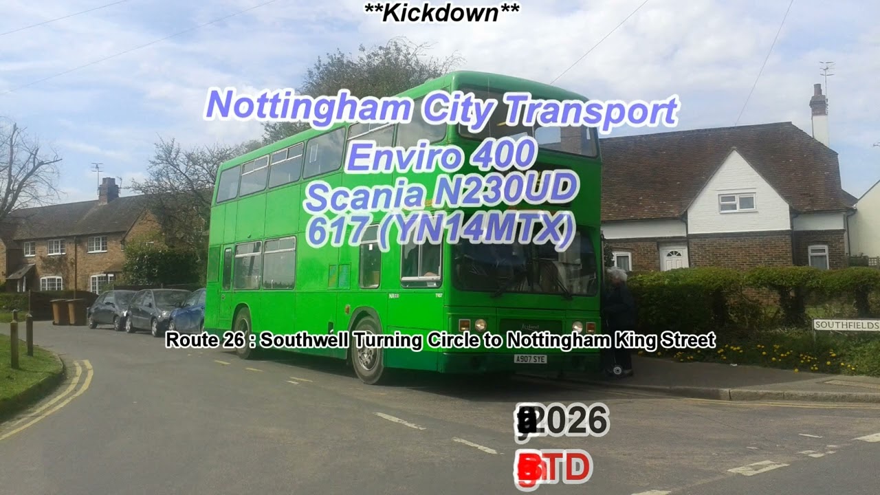 (HD) Kickdown| Nottingham City Transport, Scania N230UD Enviro400, 617 (YN14MTX), Route 26 20/1/2026