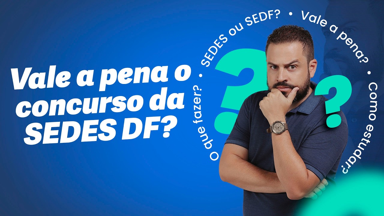 Vale apena o concurso da SEDES DF ? | Prof Carlinhos e Prof William